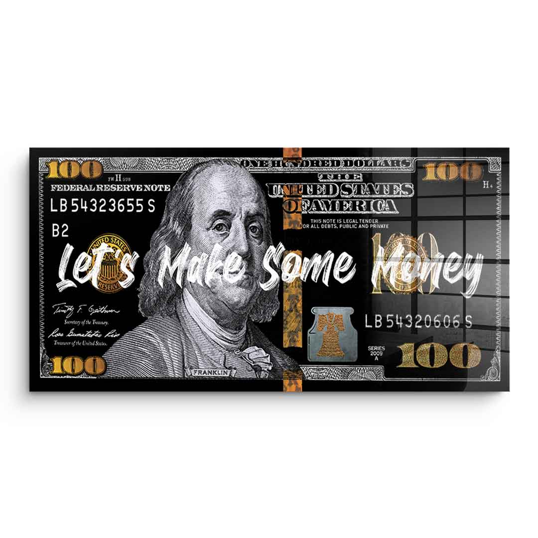 Let´s make some money - Acrylglas