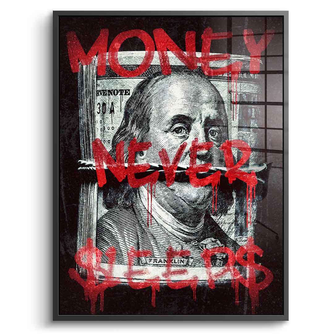 Money Never Sleps 3.0 - Acrylglas
