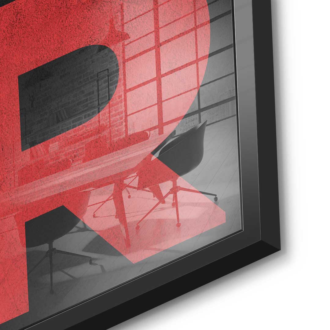 Remember why you started - Acrylglas