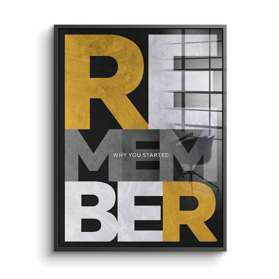 Remember why you started - Acrylglas