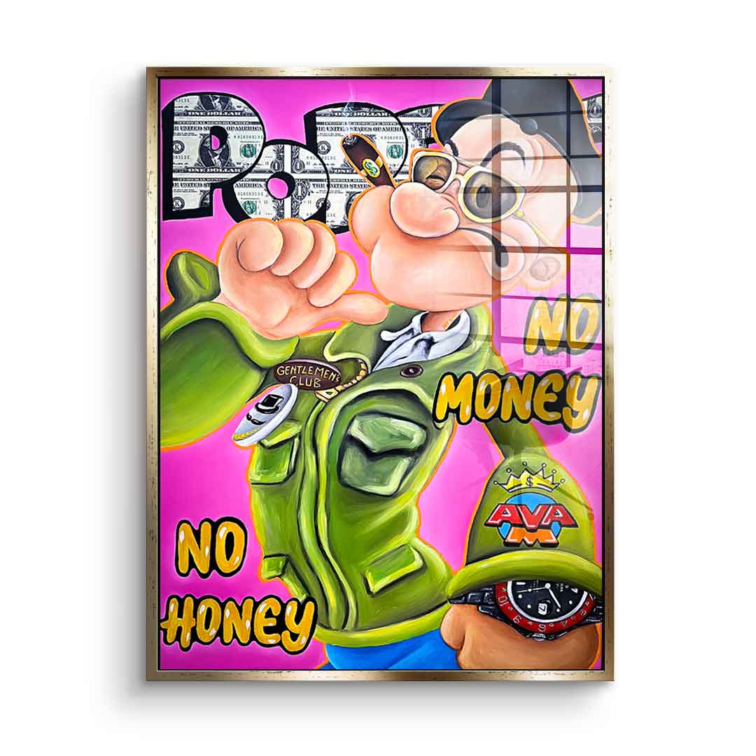 No Money No Honey - Acrylglas