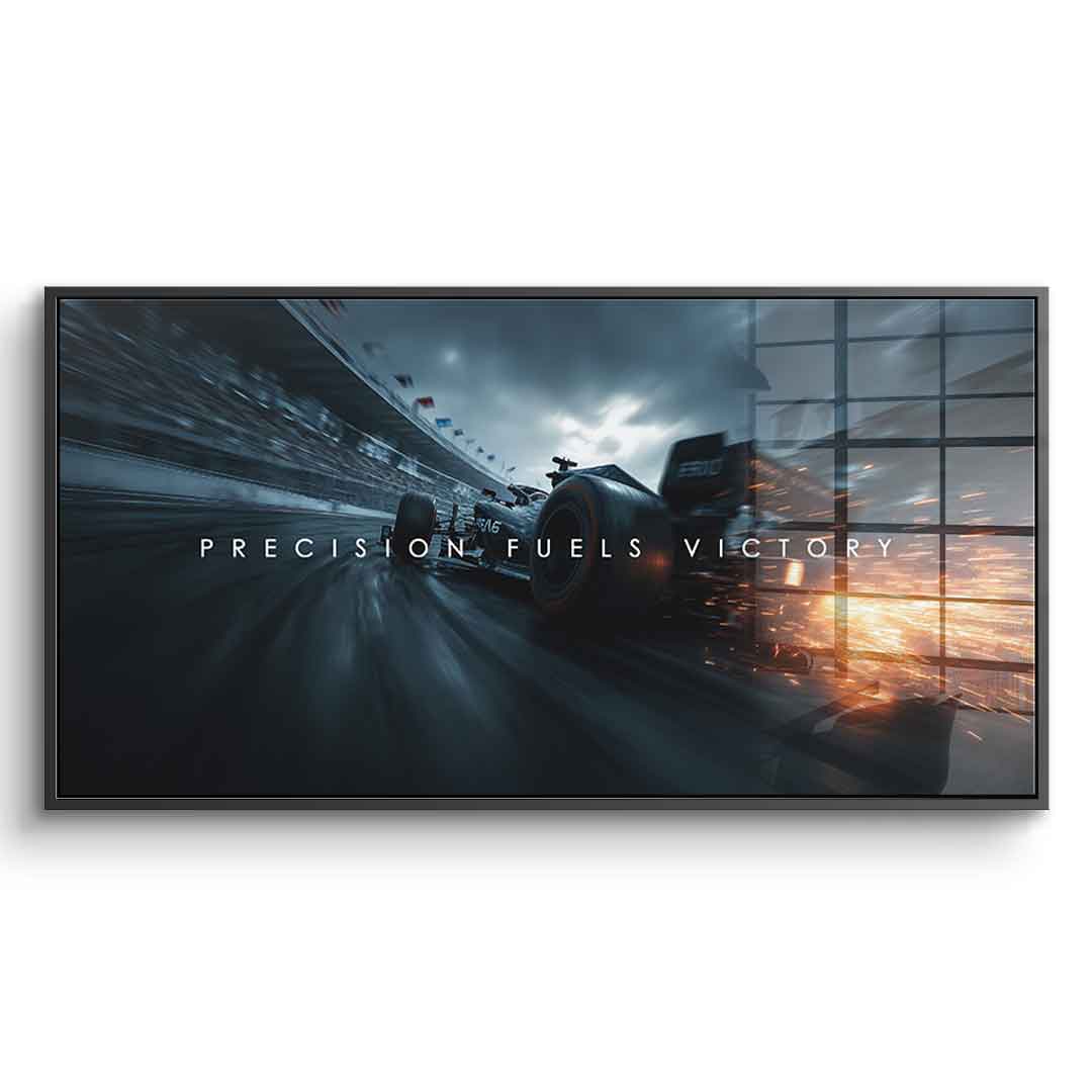 Precision Fuels Victory - acrylic glass