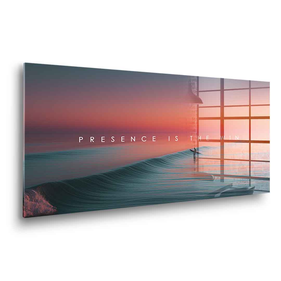 Presence is the Win - Acrylglas