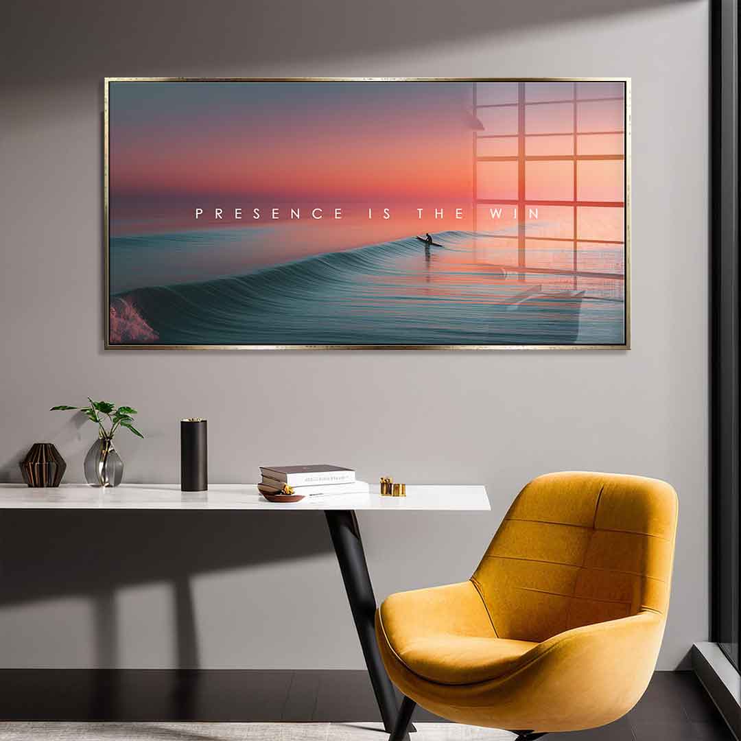 Presence is the Win - Acrylglas