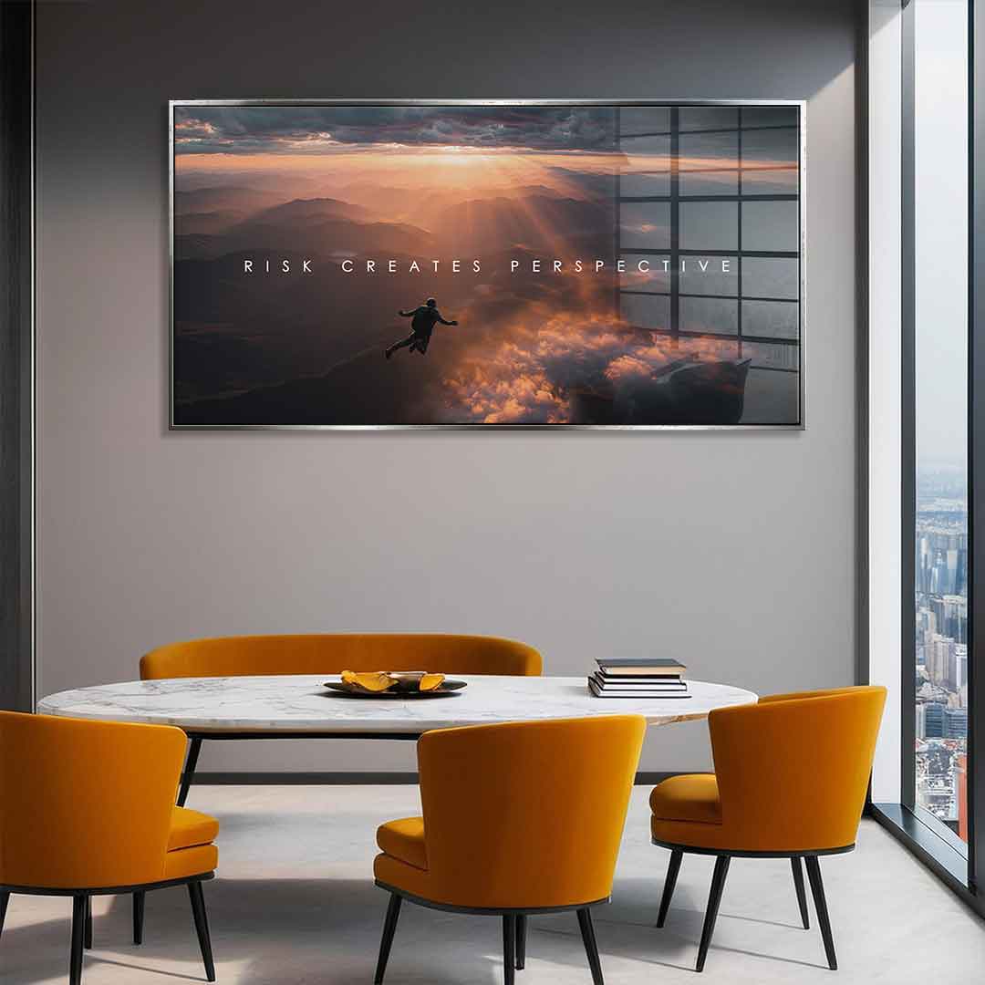 Risk Creates Perspective - acrylic glass