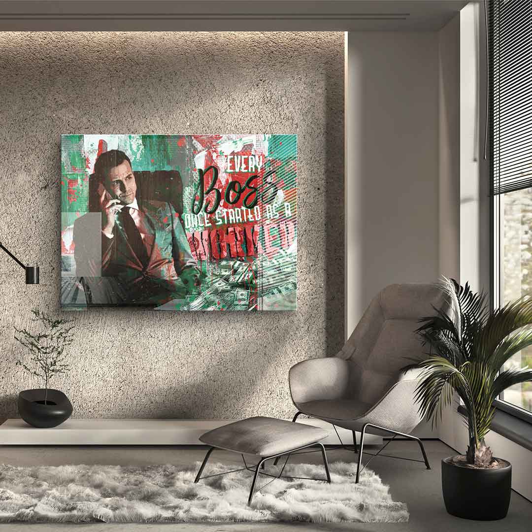 Every boss once started as a worker - Acrylglas