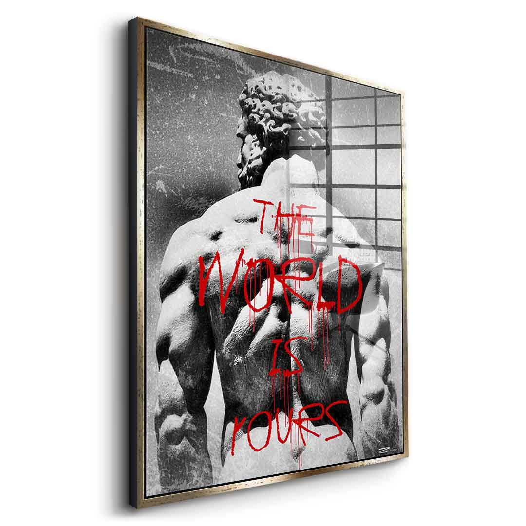 The World is Rours - acrylic glass