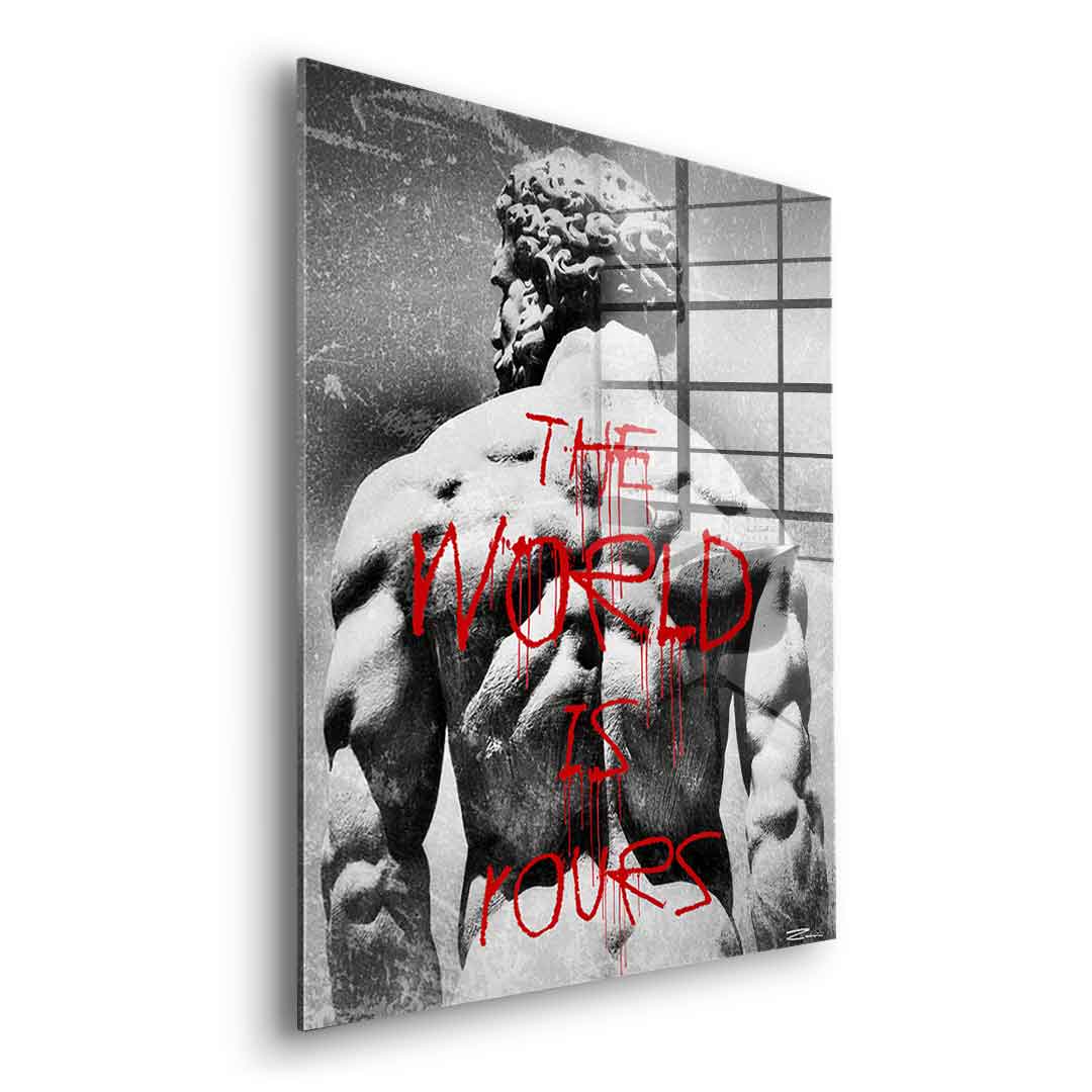 The World is Rours - acrylic glass