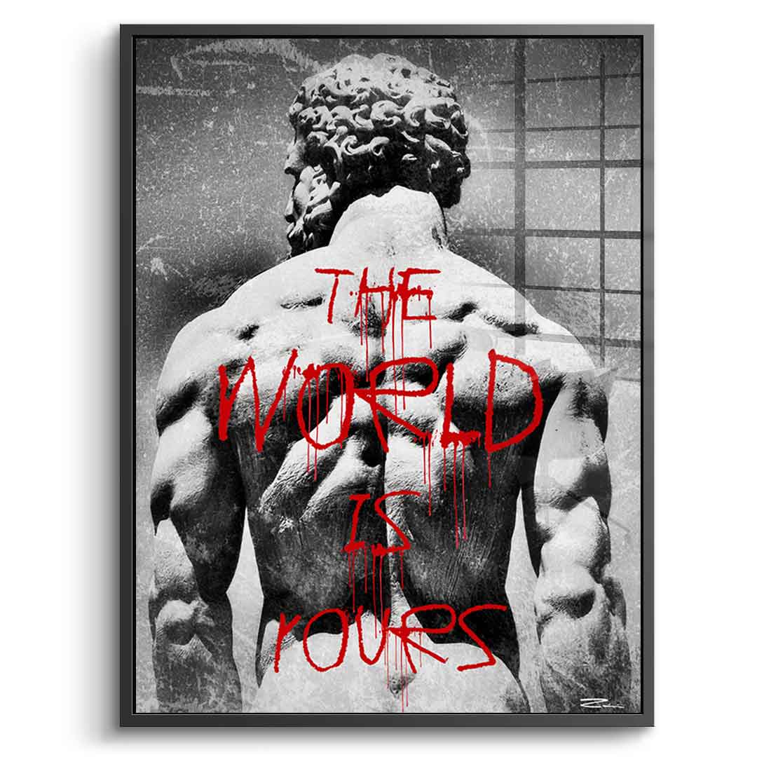 The World is Rours - acrylic glass