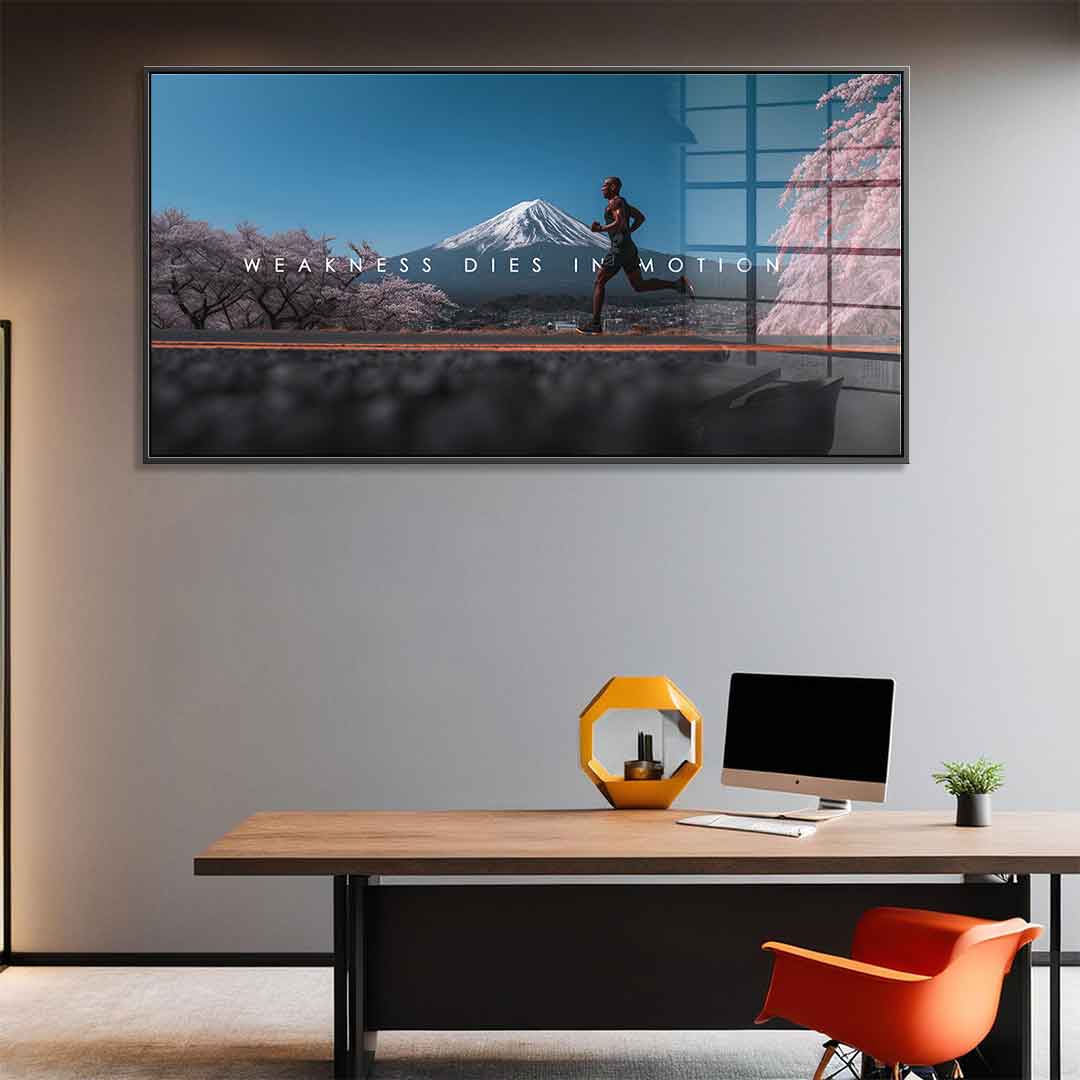 Weakness Dies in Motion - Acrylglas