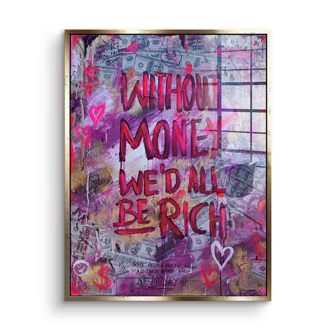 Without Money - Acrylglas