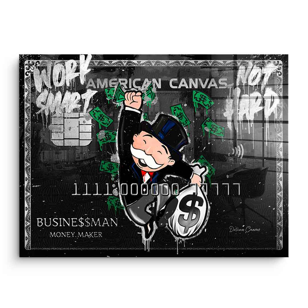 Work smart not hard - acrylic glass