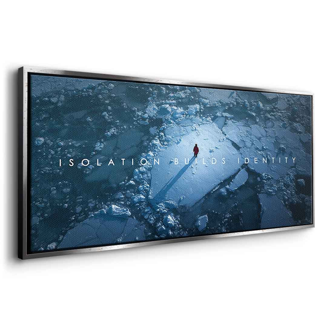 Isolation Builds Identity