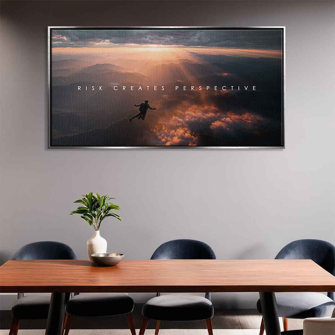 Risk Creates Perspective