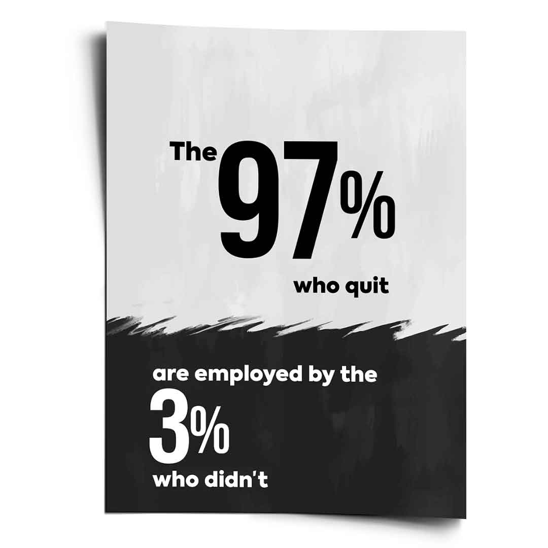 The 97% Works For the 3% - Poster