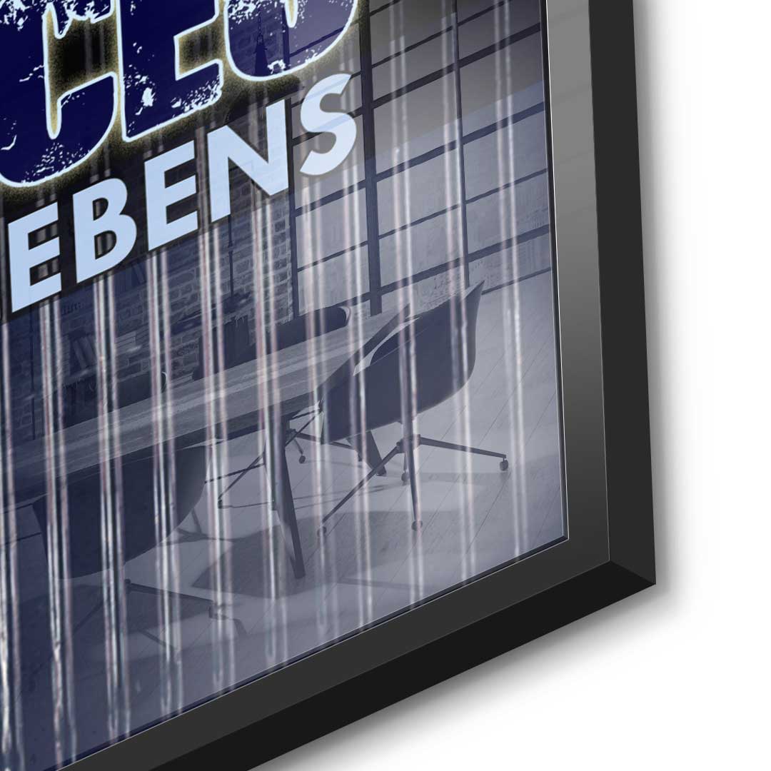 You Are The CEO Of Your Life - acrylic glass