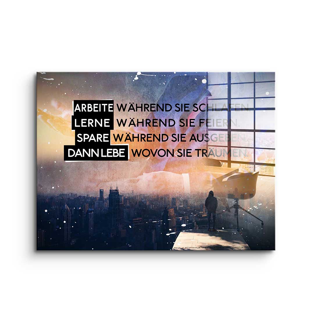 Live Like They Dream - Acrylglas