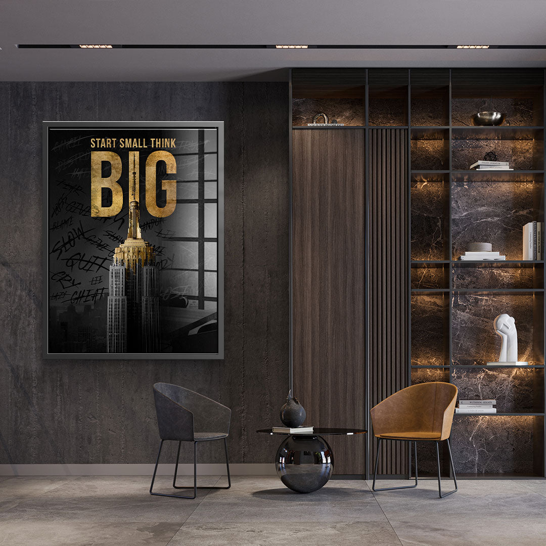 Start Small Think Big - Acrylglas