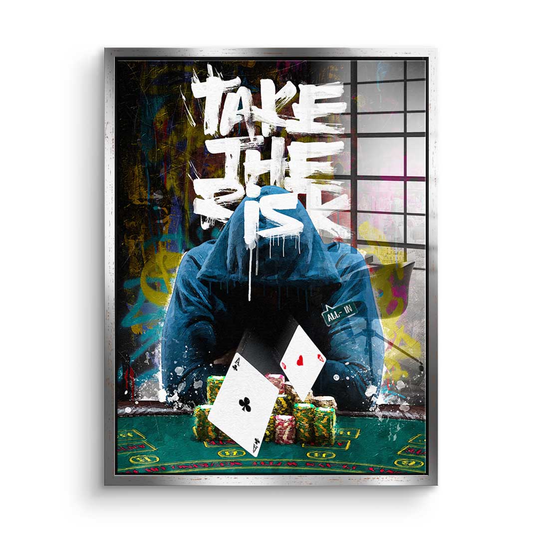 Take The Risk - Acrylglas