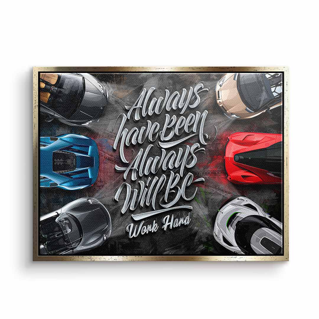 Always have always been